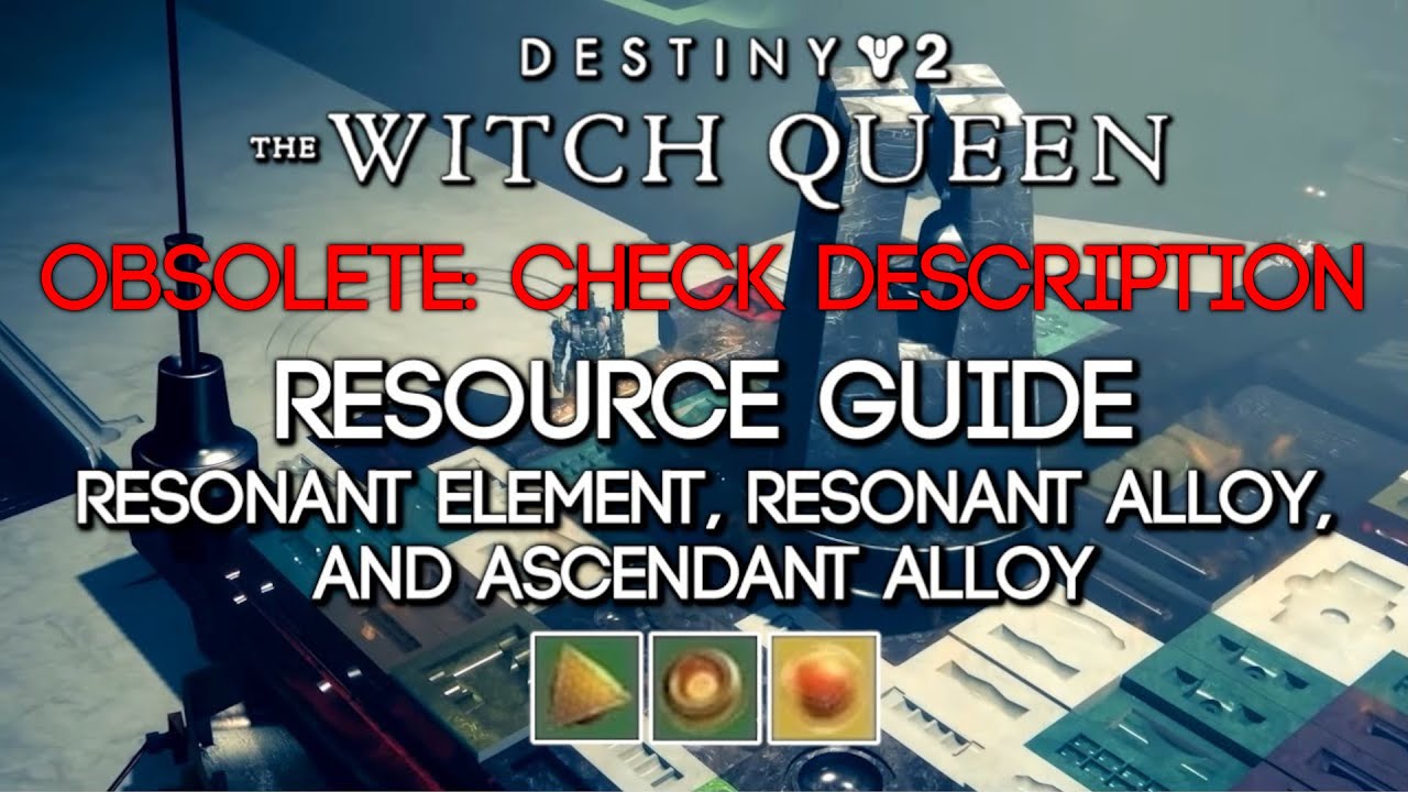 Destiny 2: The Witch Queen &mdash; Руководство по фарму резонансного элемента, резонансного сплава и восходящего сплава