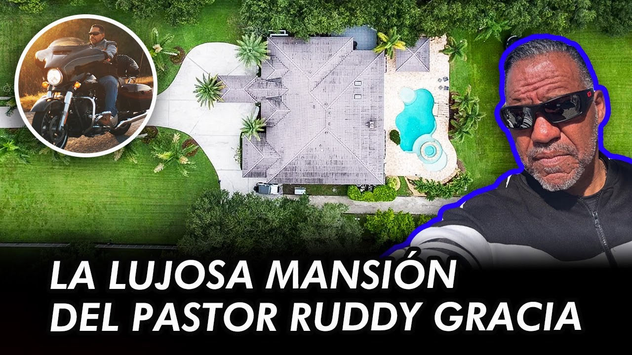 LA LUJOSA MANSIÓN DEL PASTOR RUDDY GRACIA