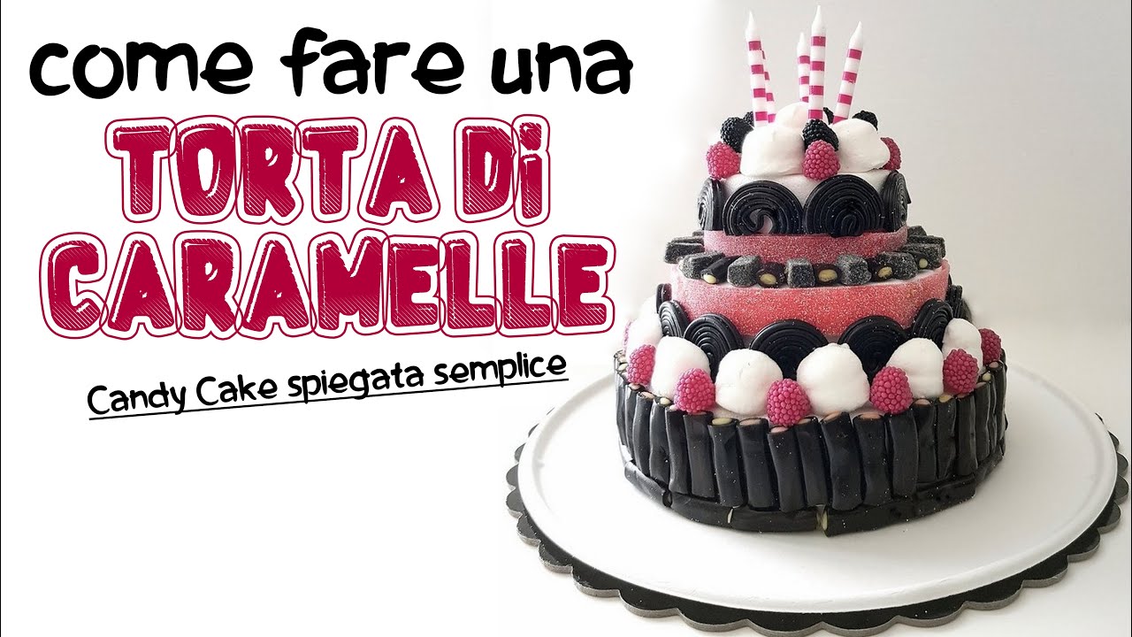 come fare torte di caramelle liquirizie e marshmallow - candy cake tutorial