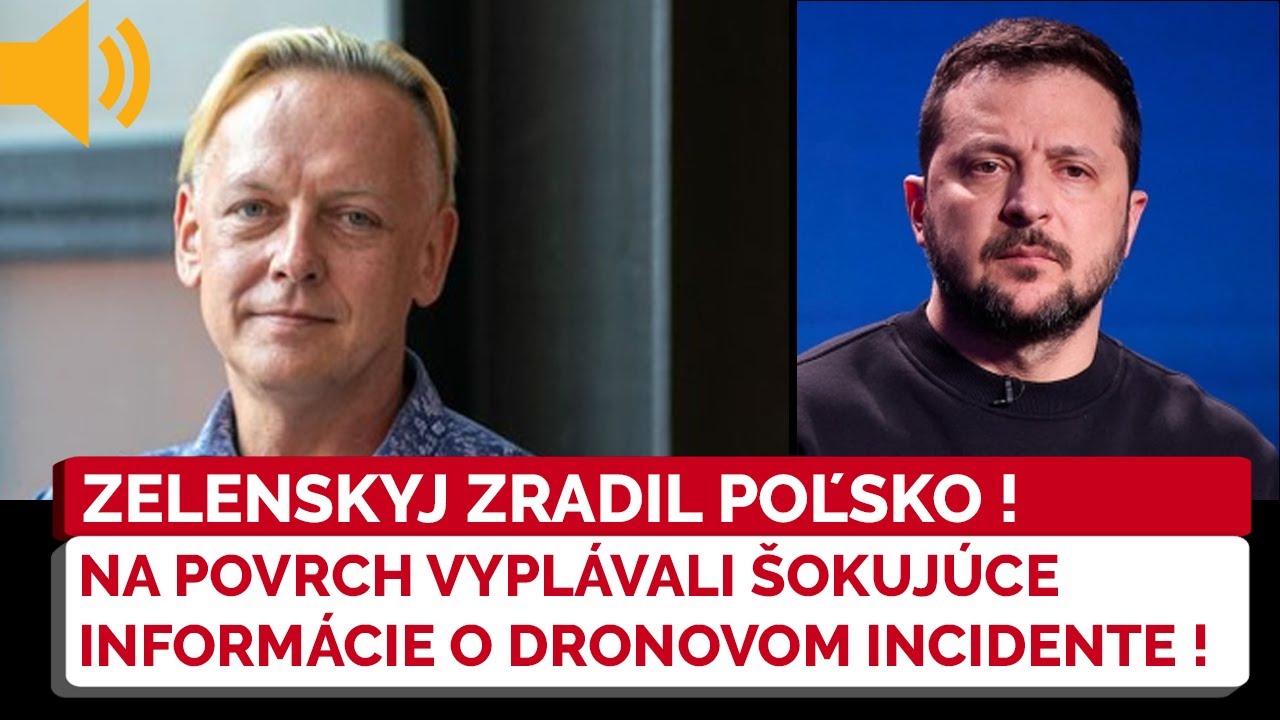 Zelenskyj M&Aacute; PROBL&Eacute;M. Na povrch vypl&aacute;vali neuveriteľn&eacute; zistenia o dronovom incidente v Poľsku