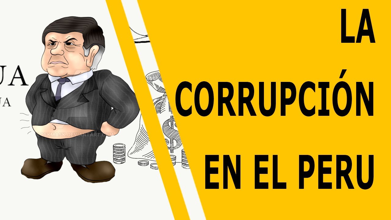 As&iacute; funciona la corrupci&oacute;n en el Per&uacute;