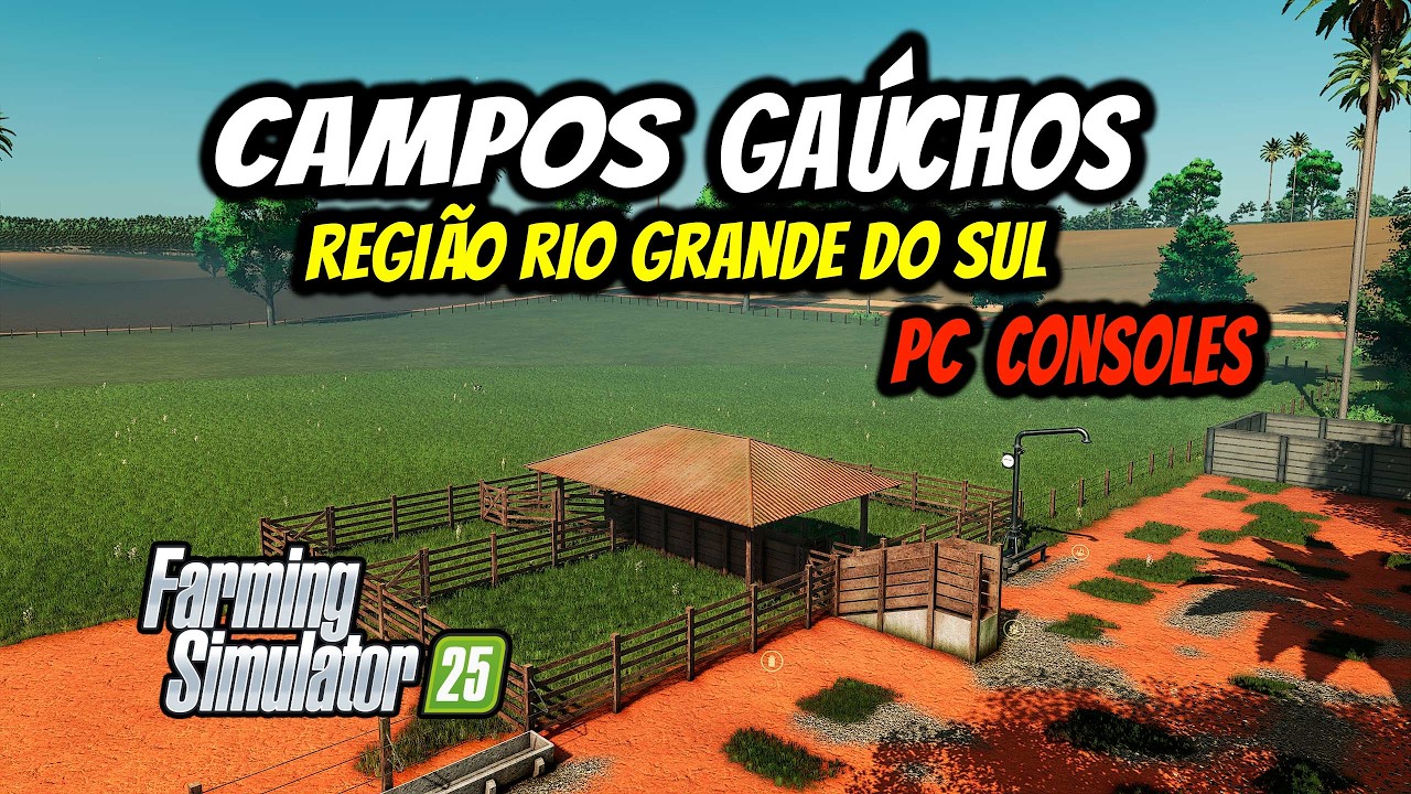 NOVO MAPA | CAMPOS GAÚCHOS MAP para MODHUB | FARMING SIMULATOR 25 #farmingsimulator #farming25
