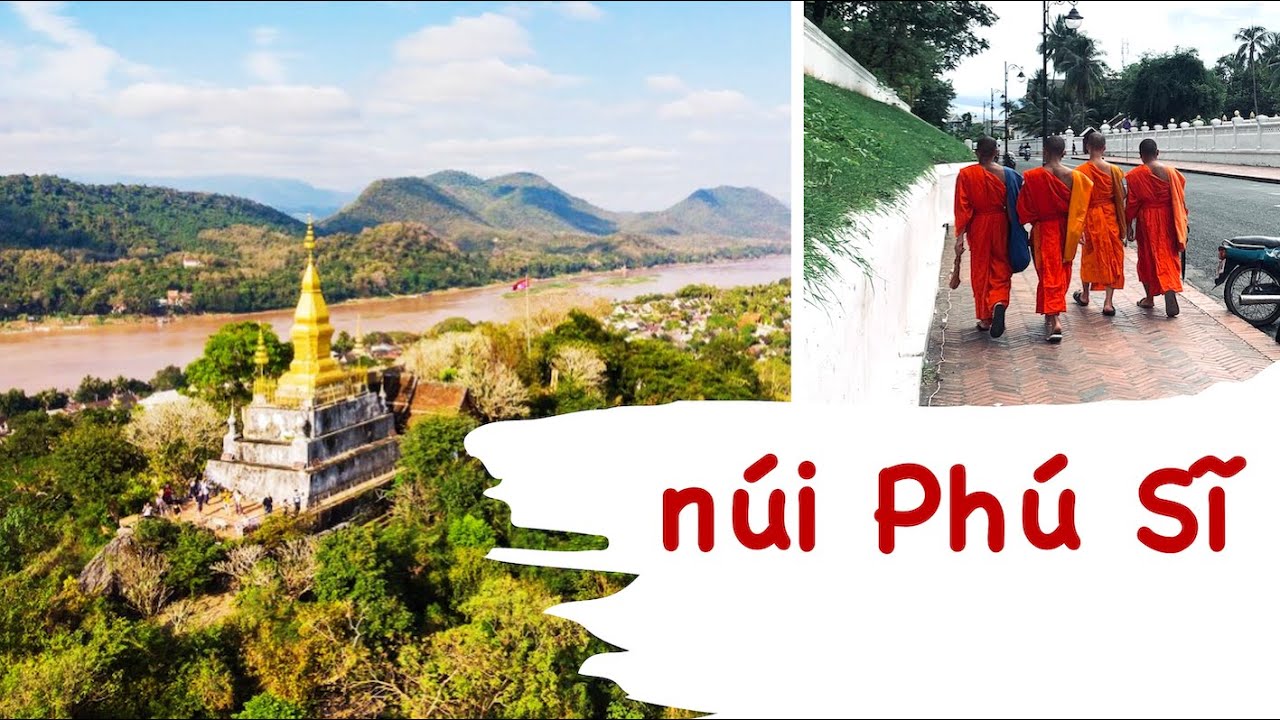 Luang Pha Băng Lào 1/5 | núi Phú Sĩ bình yên