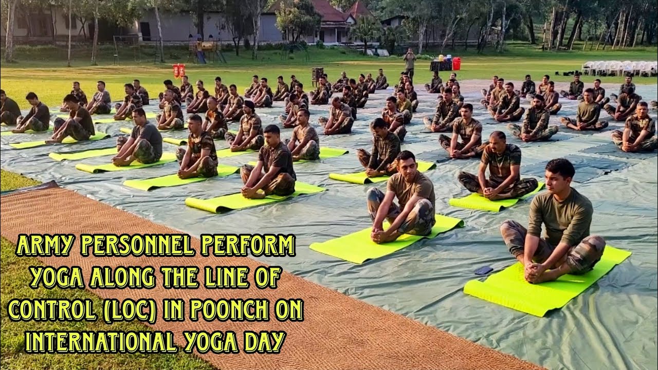 Army Personnel Perform Yoga Along The Line Of Control (LoC) In Poonch On International Yoga Day