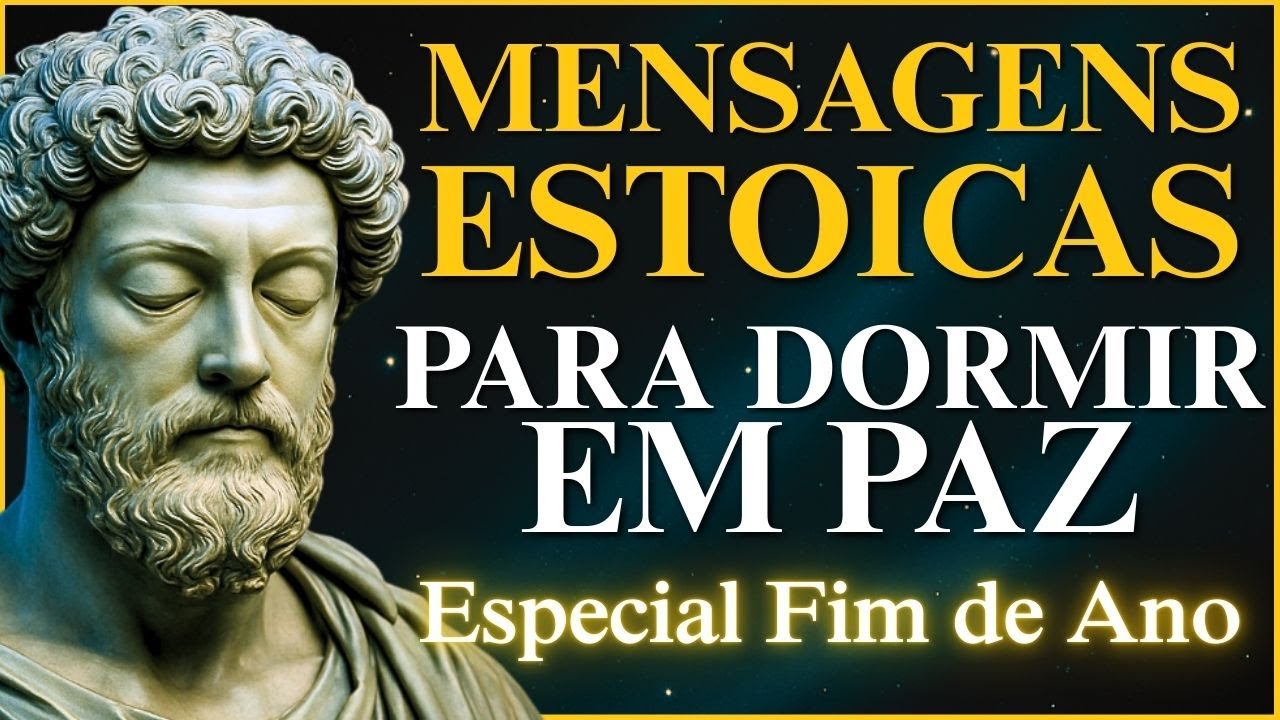 2 HORAS de MENSAGENS ESTOICAS para ACALMAR a MENTE Antes de Dormir | ESTOICISMO