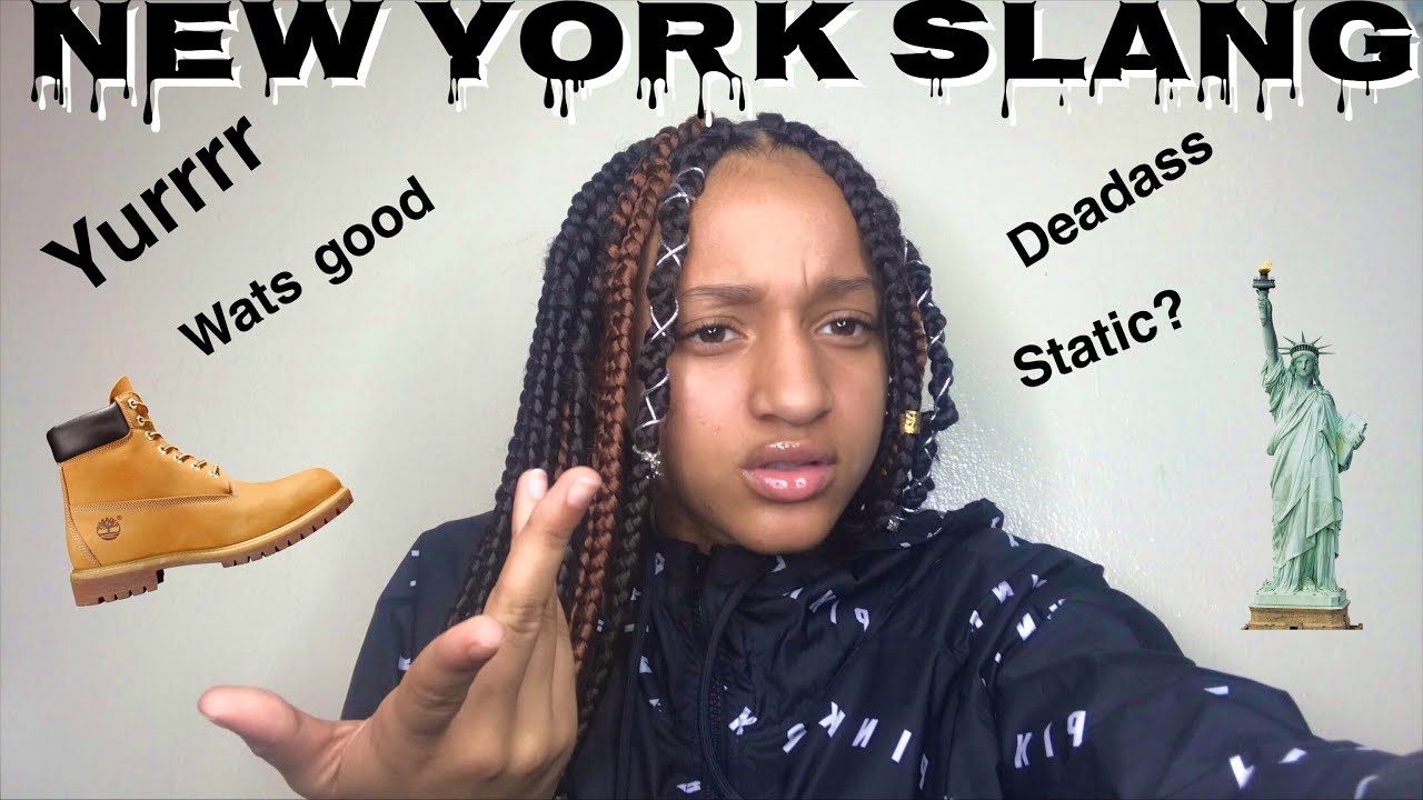 ‘ NEW YORK SLANG🤟🏼Issa joke don’t get pressed 😙