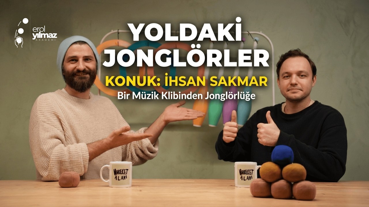 Yoldaki Jonglörler | Bölüm 1: İhsan Sakmar - Bir Klip, On Yıl ve İnanılmaz Bir Tesadüf!