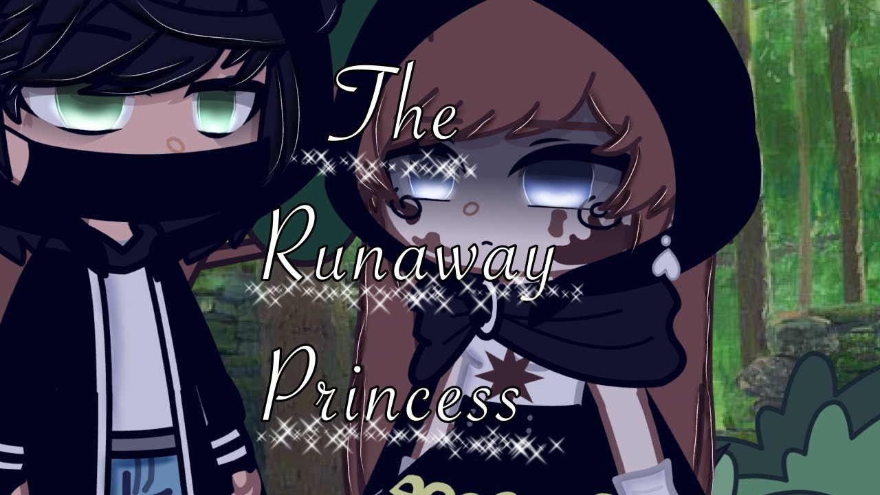 //👑The Runaway Princess🏃🏽\\