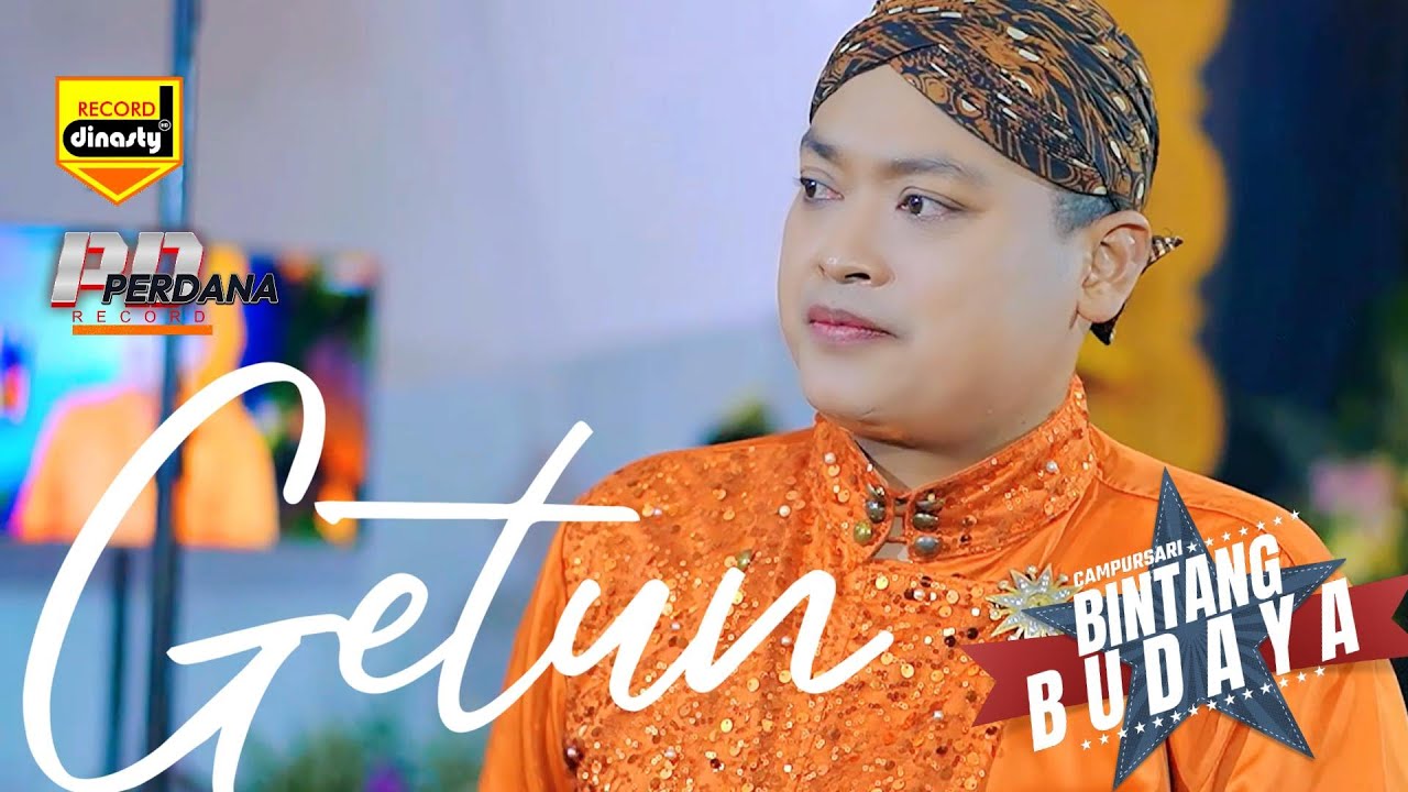 GETUN (MANTHOUS) - Gilang Sanjaya - Bintang Budaya