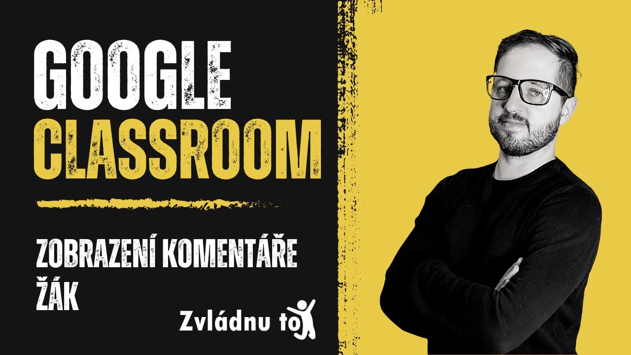 Google Classroom - zobrazení komentářů ze strany žáka