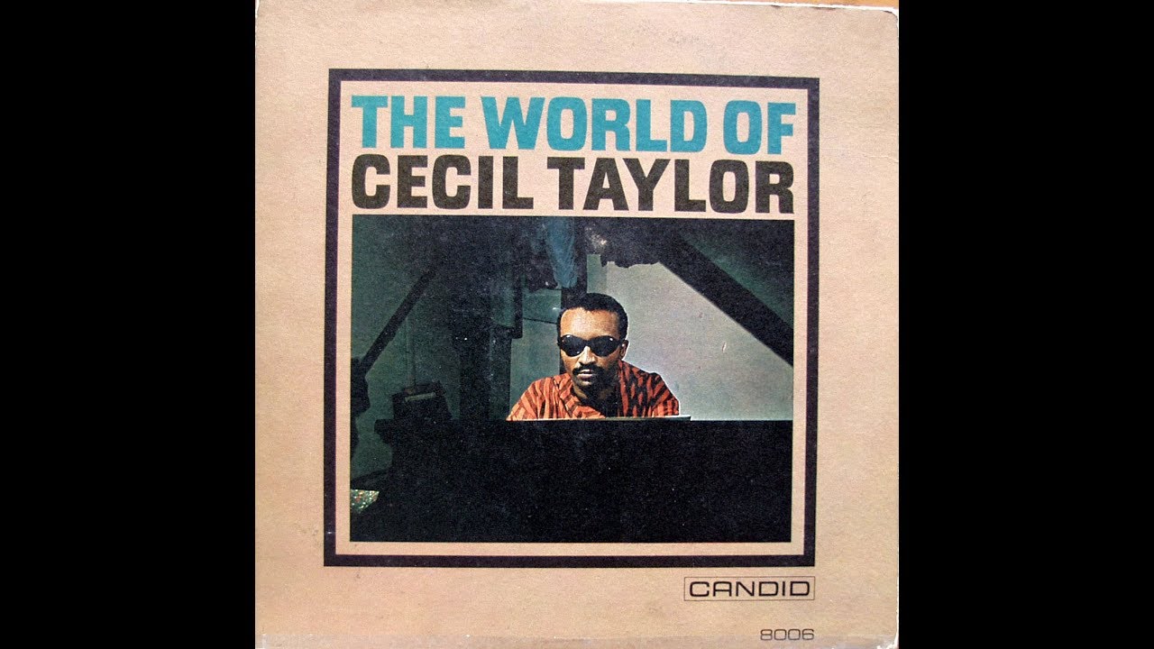 The World Of Cecil Taylor