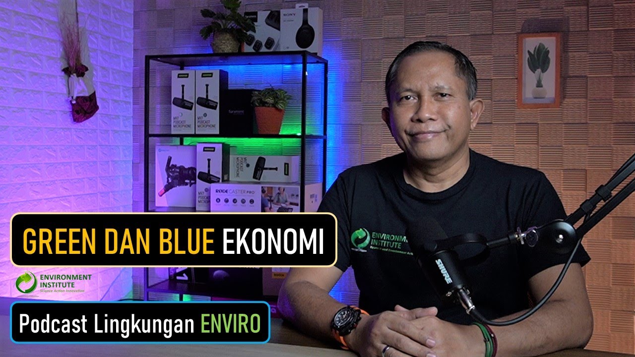Ekonomi Hijau dan Biru: Apalagi nih?