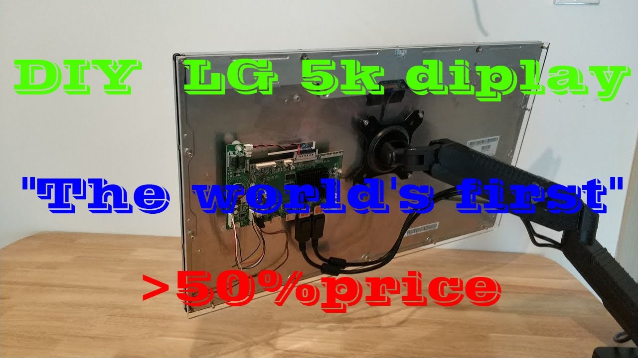 【DIY FANS】💻How to build  only ≈400$ (LG 5k) 5120x2880 5K display 组装一台5K分辨率顯示器