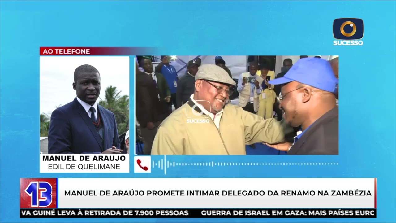MANUEL DE ARAÚJO PROMETE INTIMAR DELEGADO DA RENAMO NA ZAMBÉZIA