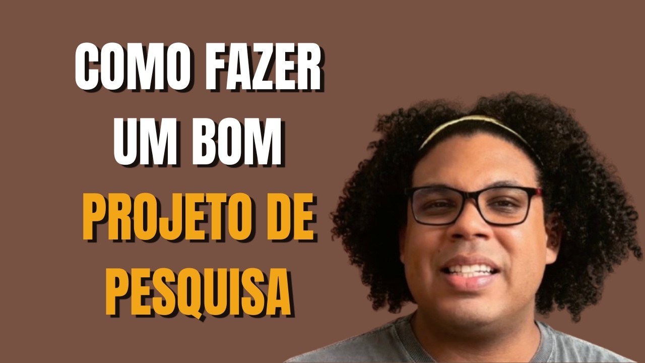 Como fazer um bom projeto de pesquisa