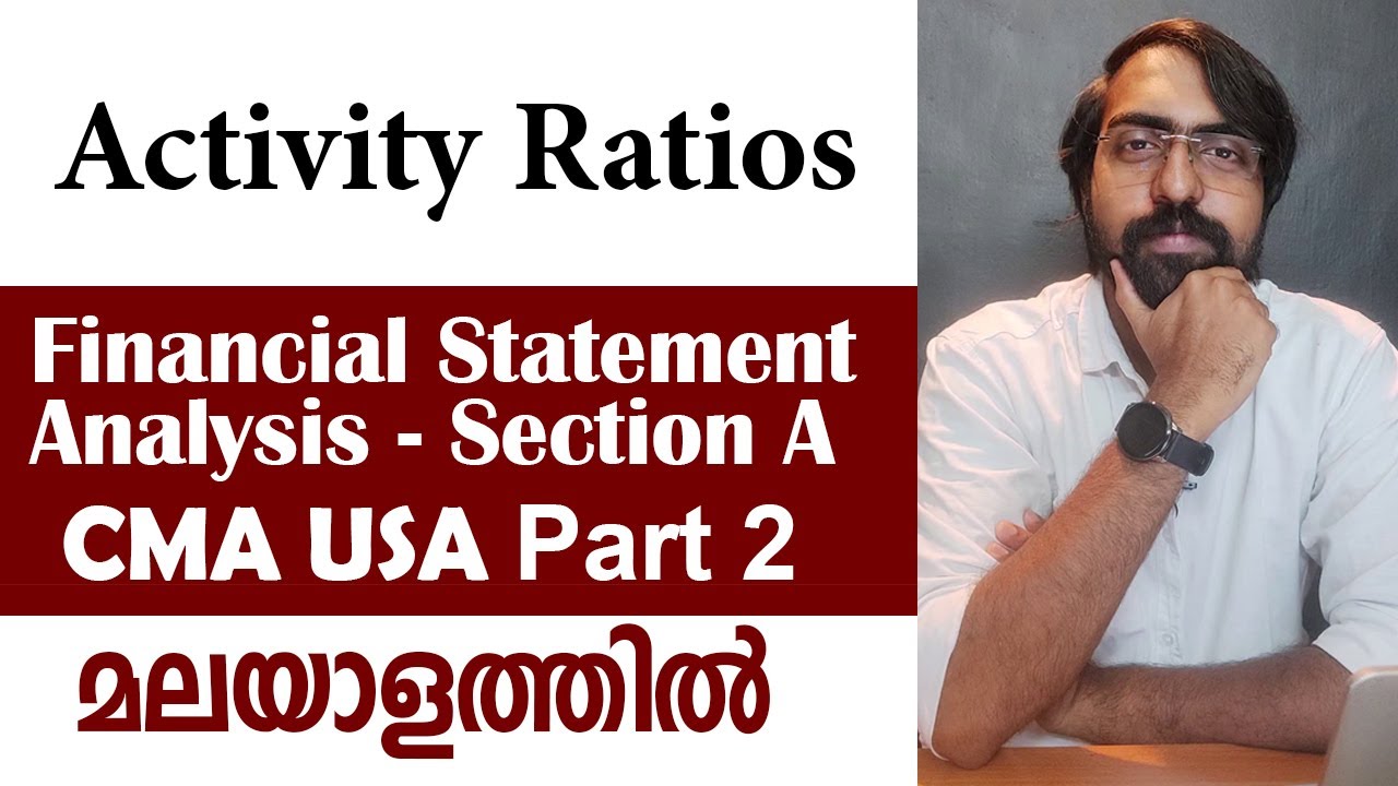 Activity Ratios | Financial Statement Analysis | Section A | CMA USA Part 2 | Episode 07