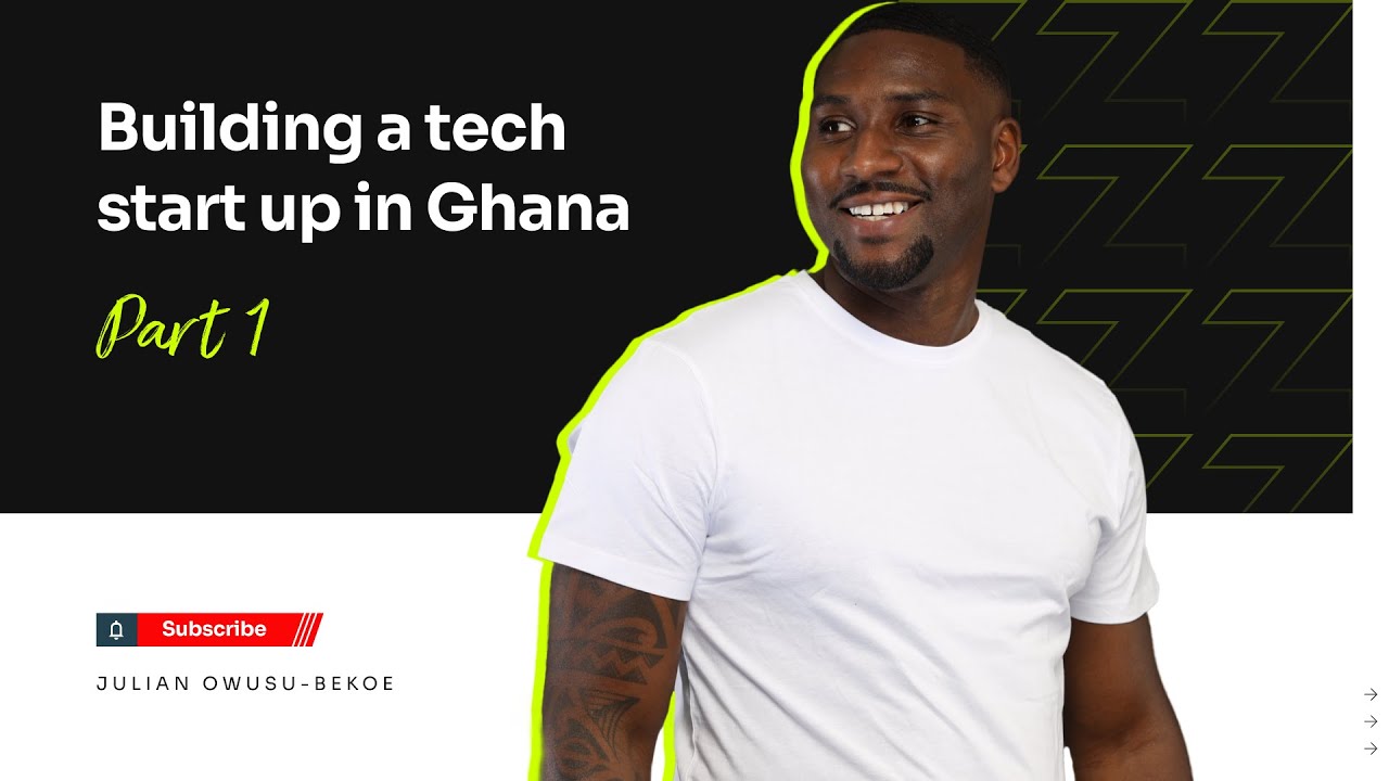Building a Tech Startup in Ghana