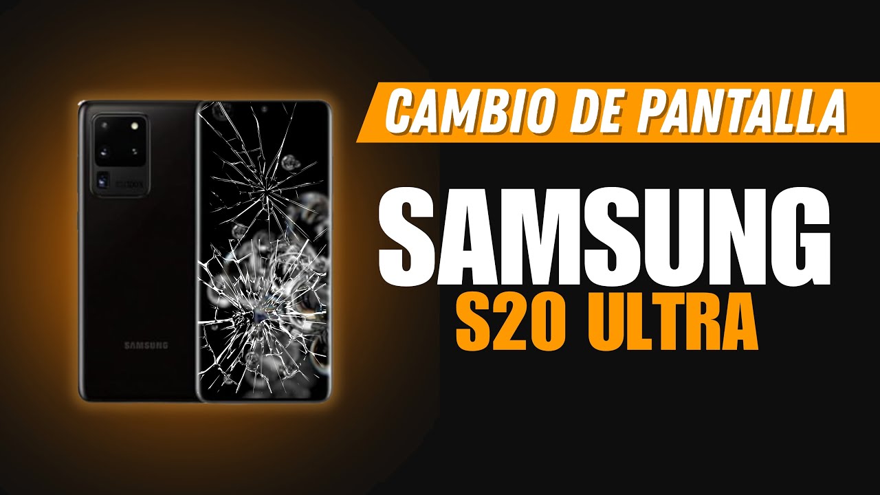 Cambio de Pantalla Samsung S20 Ultra: ¡Reparación Completa Paso a Paso!