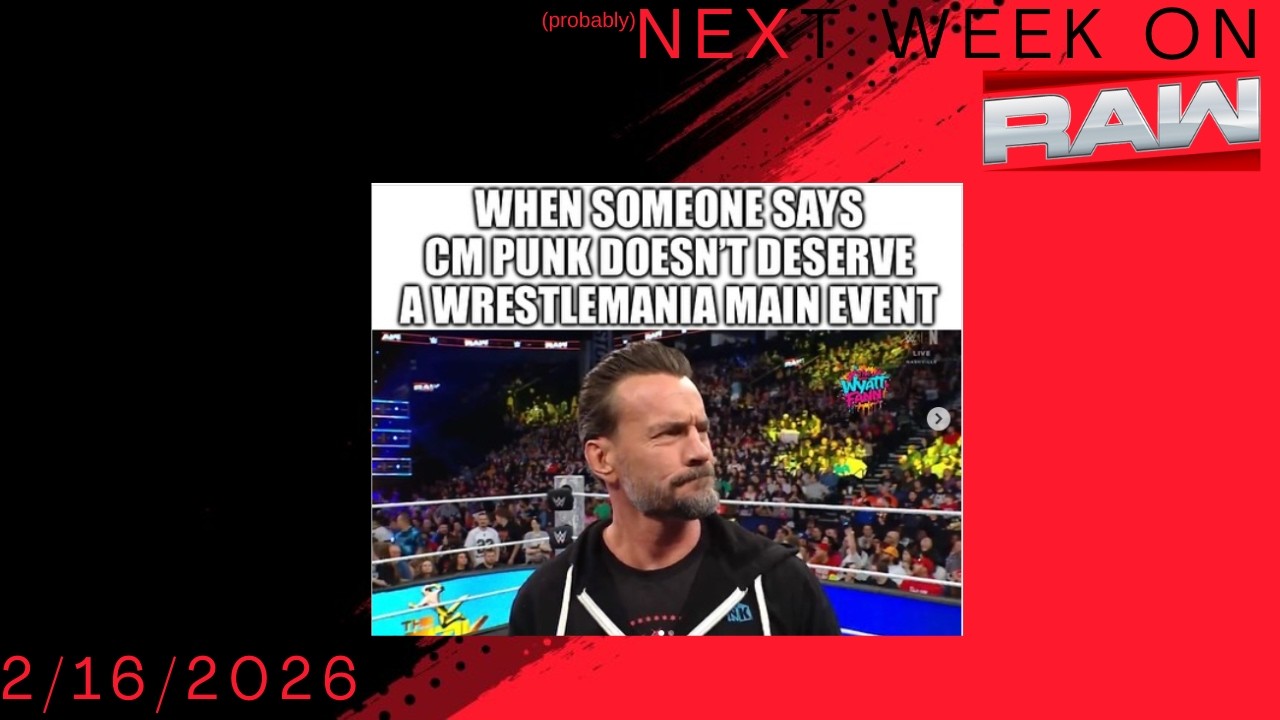 LA Knight and Penta vs The Vision? Iyo Sky vs Lash Legend? | (Probably) Next Week on RAW - 2/16/2026