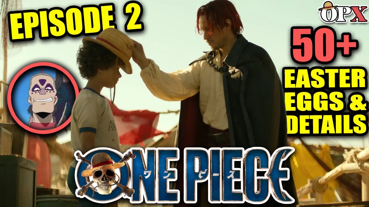 ONE PIECE Episode 2 BREAKDOWN 50+ Easter Eggs & Details (NETFLIX LIVE Action)