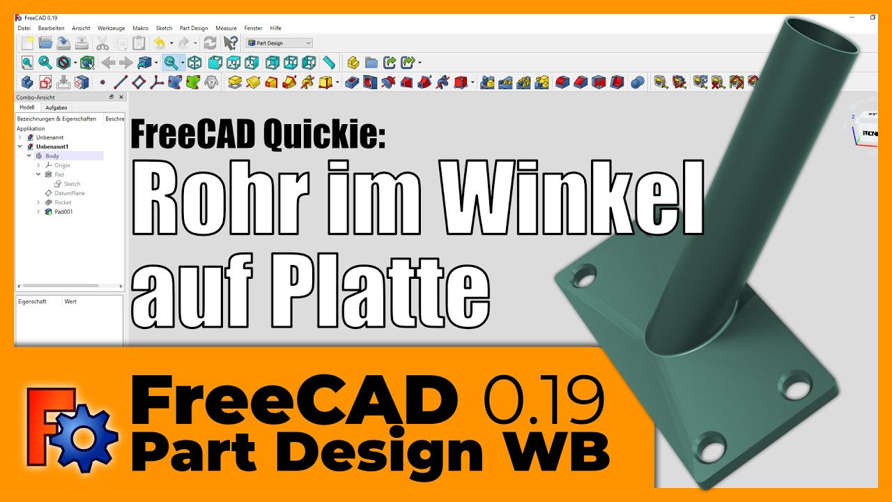 FreeCAD 0.19 - Rohr im 45 Grad Winkel auf einer Platte anbringen - Tutorial (Deutsch)