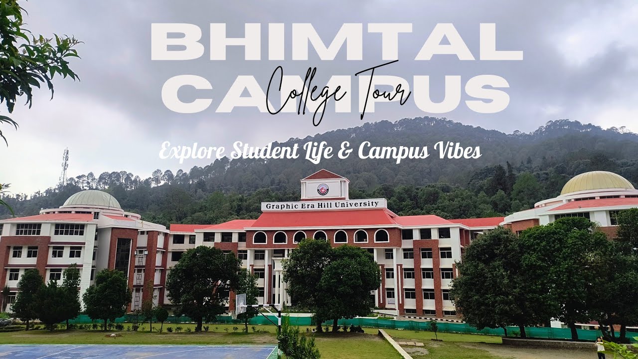 Graphic Era Bhimtal Campus Tour 2025🔥 Freshers ke liye Full Guide 🎓Campus Classes Canteen Sab Kuch!