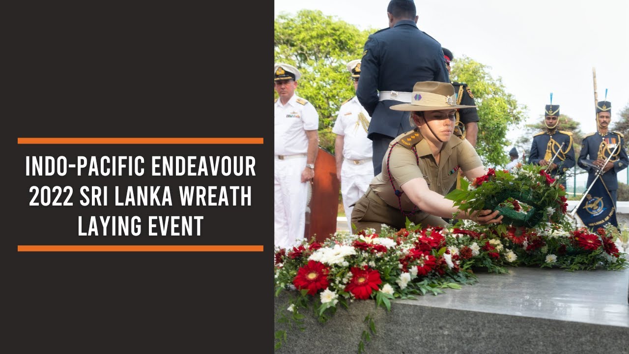 Indo-Pacific Endeavour 2022 Sri Lanka Wreath Laying Event