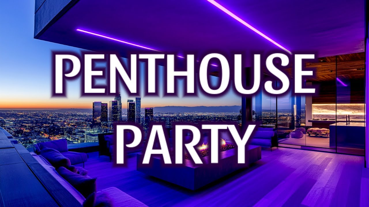 PENTHOUSE PARTY