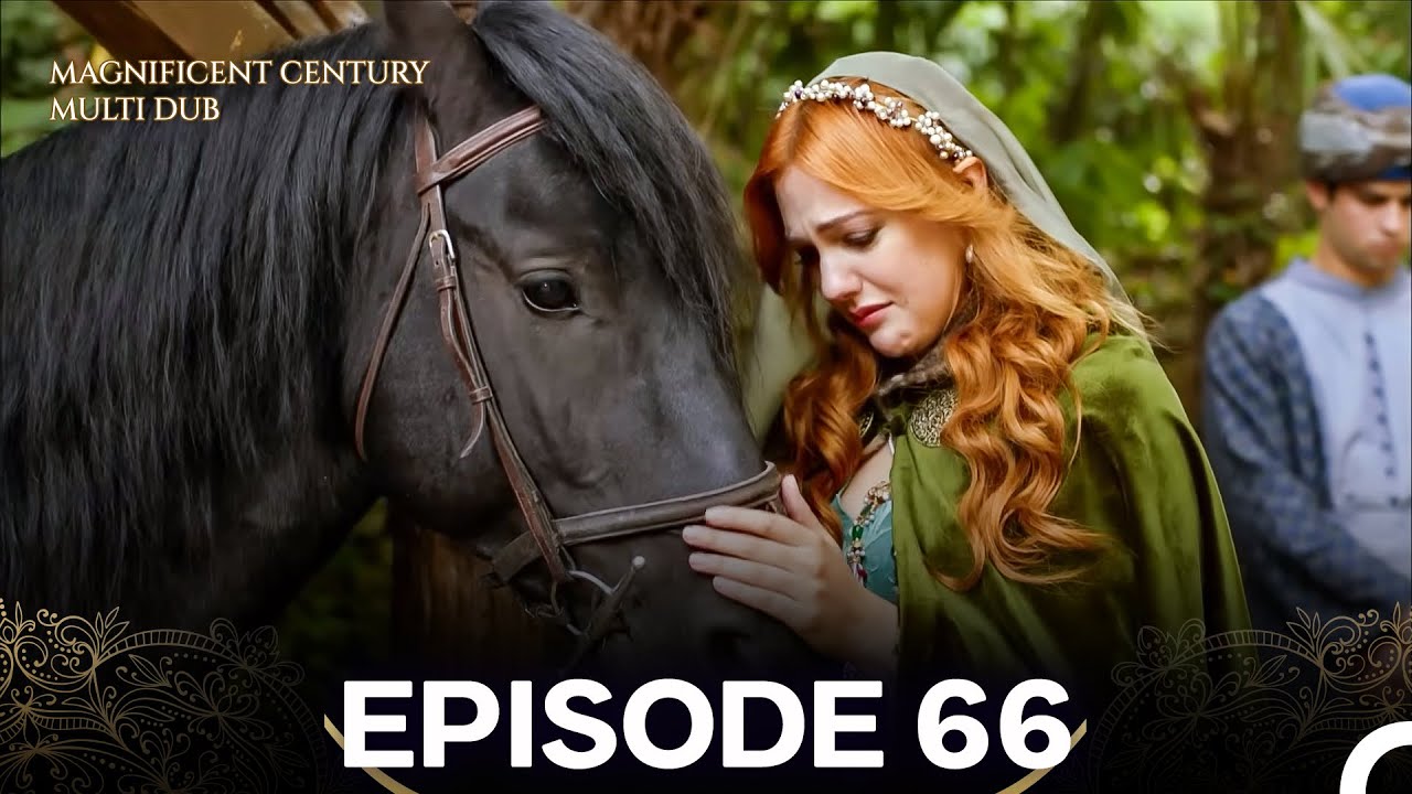 Magnificent Century Episode 66 (MULTI DUBBED)