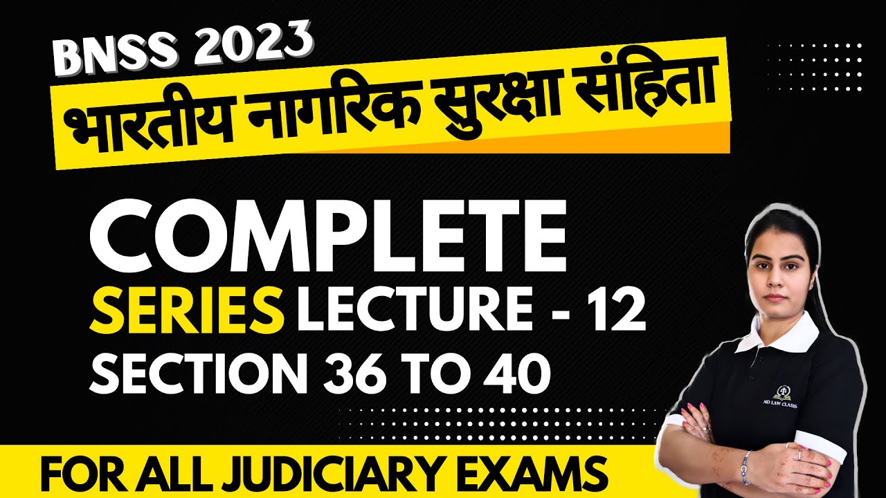 Rights of Arrested Person under BNSS 2023 SECTION 36 TO 40