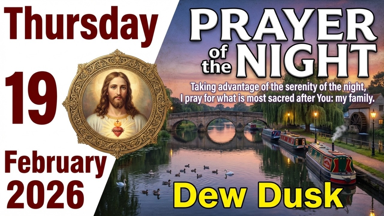 Catholic Evening Prayer February 19, 2026 🌙 Rest In Divine Peace & Protection 🙏