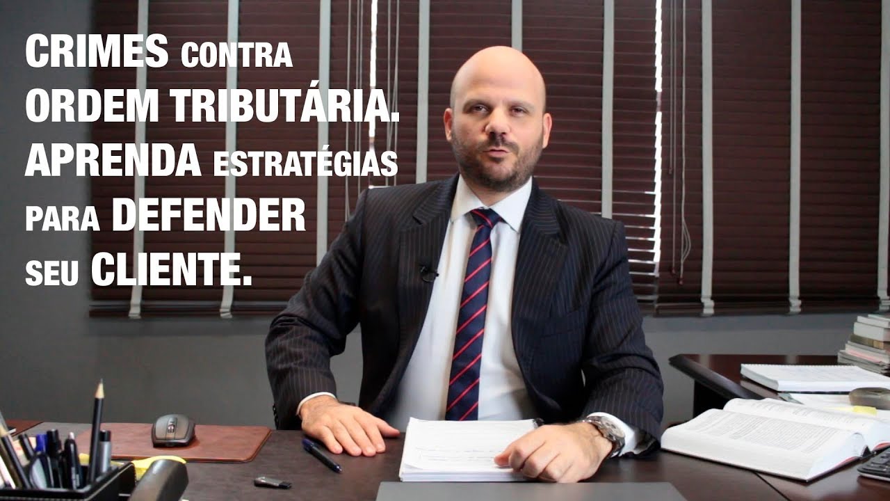 CRIMES CONTRA ORDEM TRIBUTÁRIA. APRENDA ESTRATÉGIAS PARA DEFENDER SEU CLIENTE.