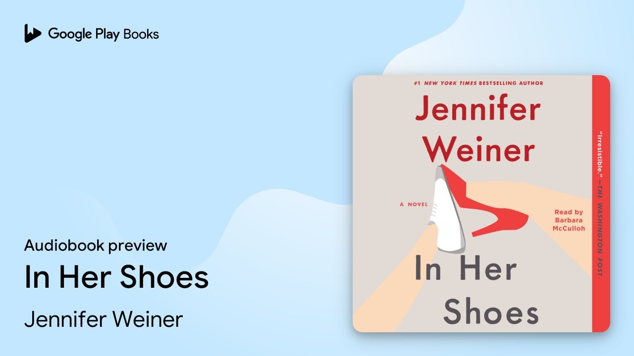 In Her Shoes by Jennifer Weiner &middot; Audiobook preview