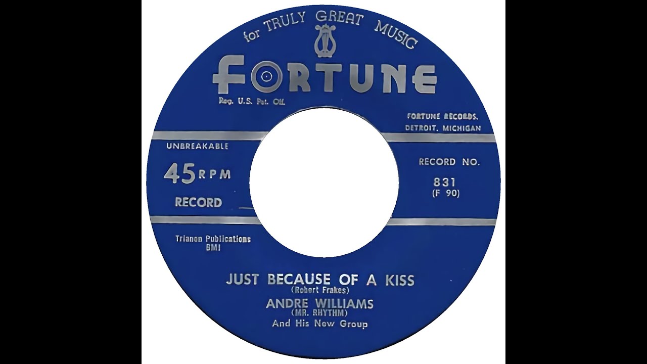ANDRE WILLIAMS & HIS NEW GROUP  JUST BECAUSE OF A KISS