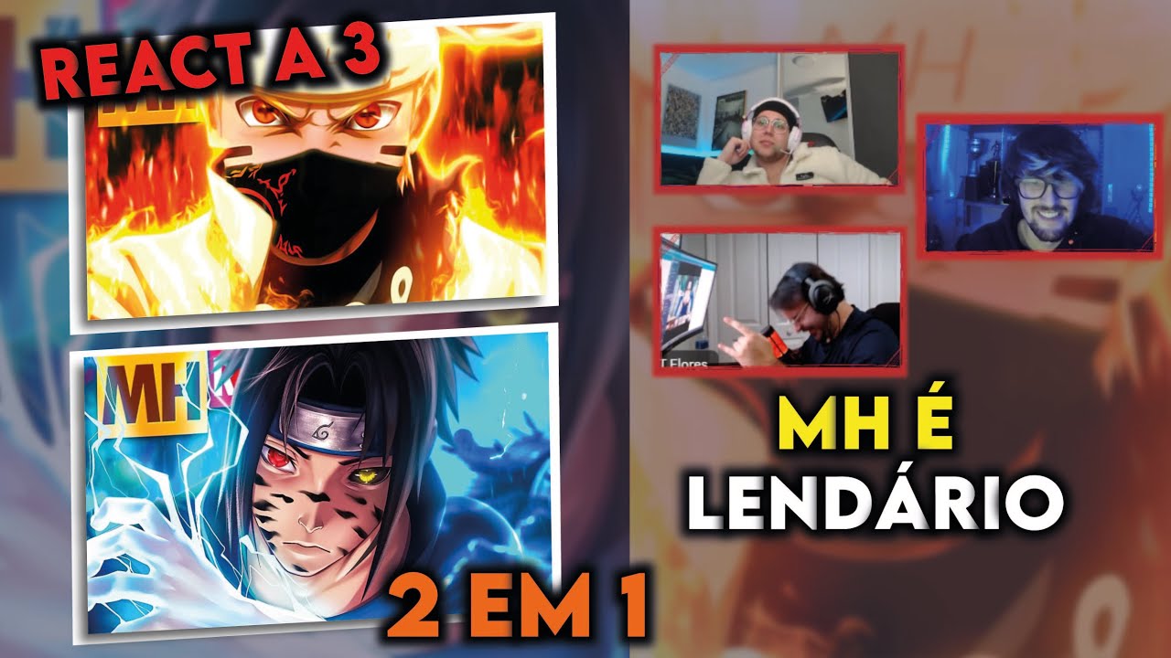 REACT A TRÊS - 2 EM 1 Tipo Sasukezin 😎 &  Tipo Narutin 🍜 (MHRAP)