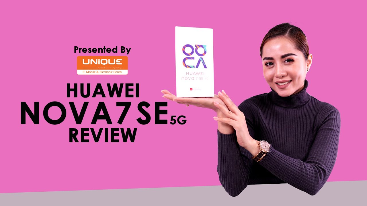 Huawei Nova 7 SE 5G Review