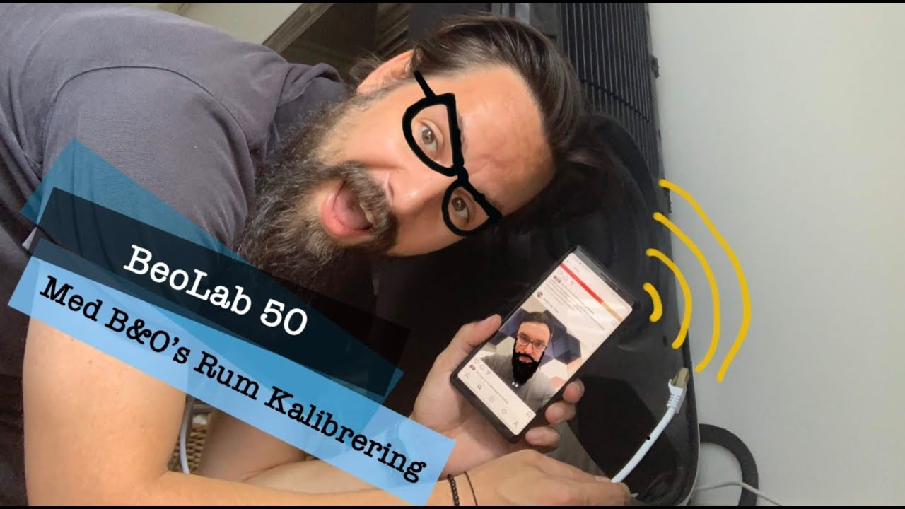 B&O BeoLab 50 - Automatisk Kalibrering - Hvordan virker det?