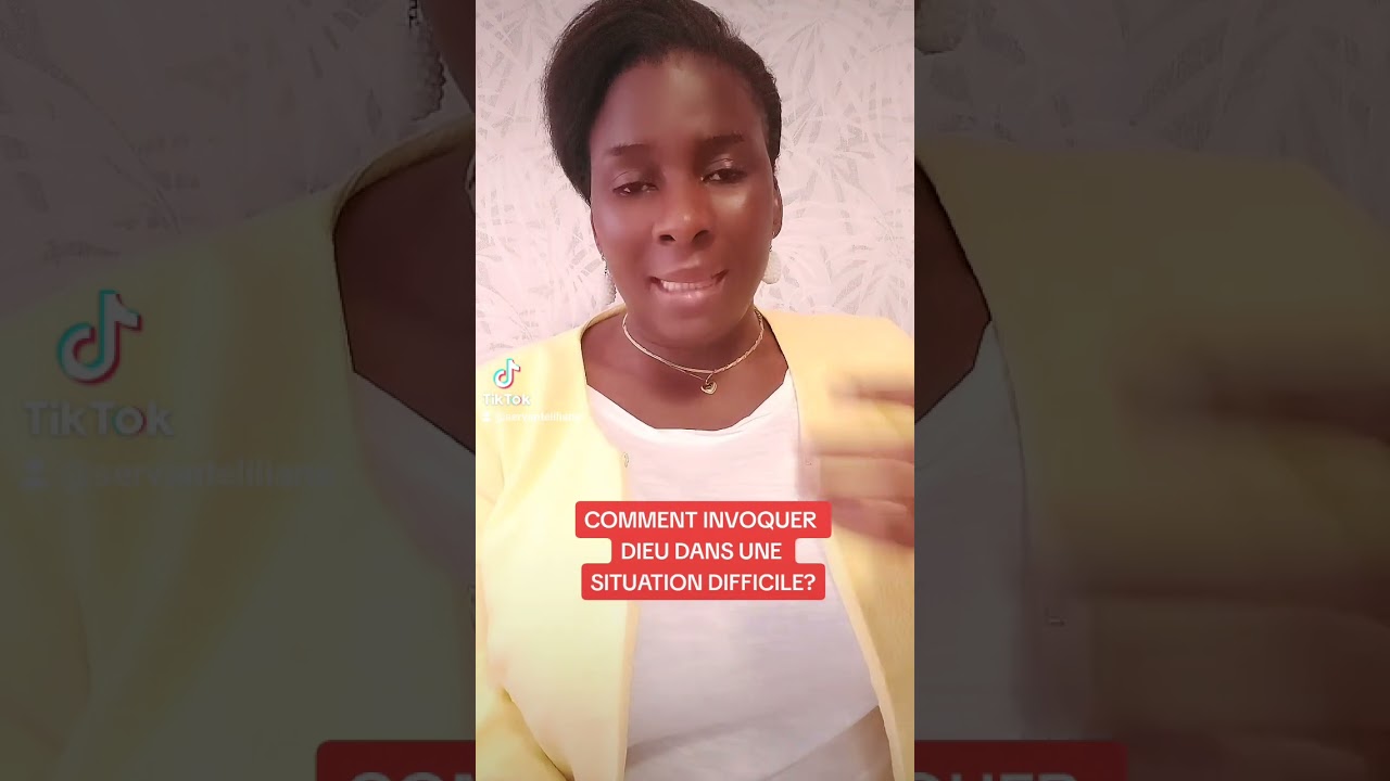 COMMENT INVOQUER DIEU DANS UNE SITUATION DIFFICILE?