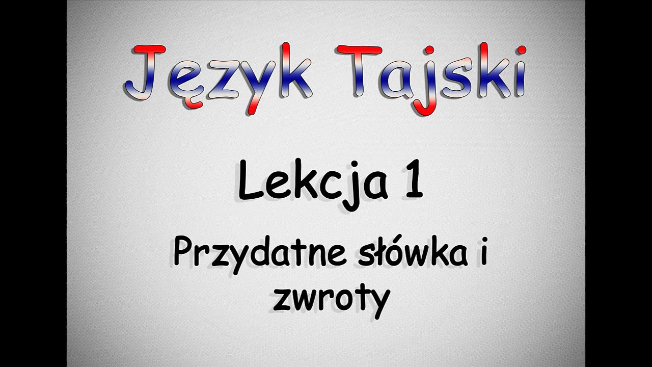 Język tajski dla początkujących - lekcja 1