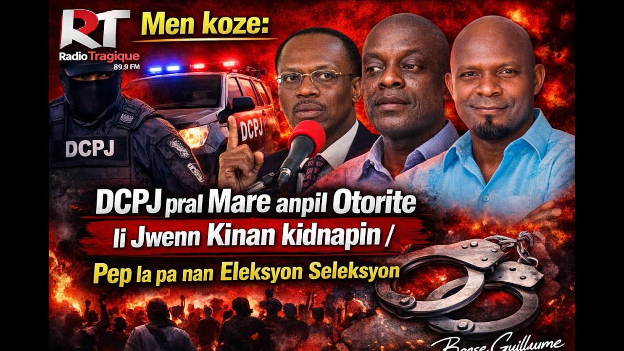 Men koze:DCPJ pral Mare anpil Otorite li Jwenn Kinan kidnapin/Pep la pa nan Eleksyon Seleksyon.