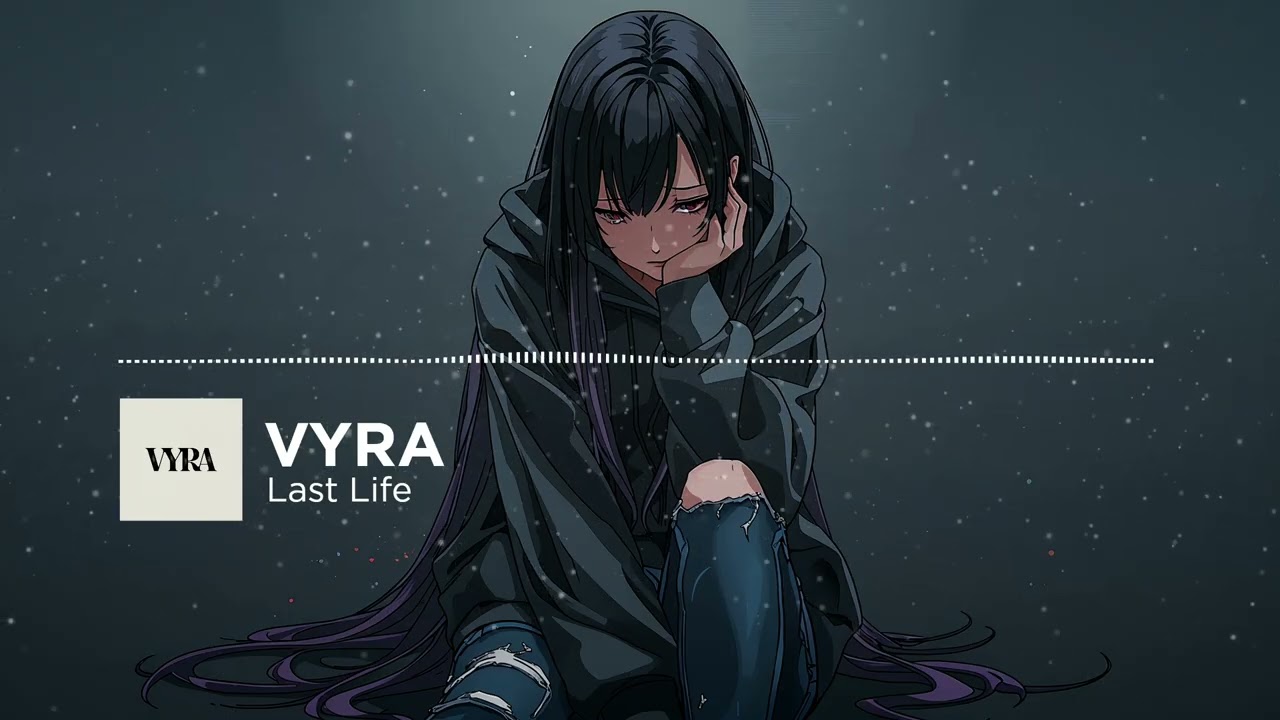 VYRA — Last Life