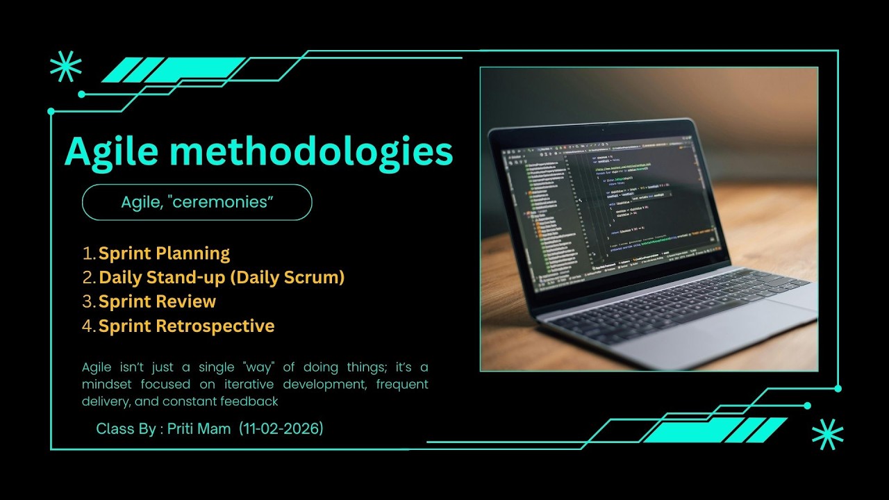 Agile methodologies and there all ceremonies (11-02-2026)