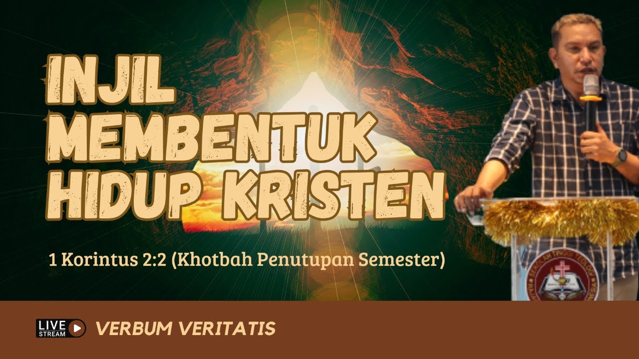 Injil Membentuk Cara Hidup Kristen (1Kor. 2:2)