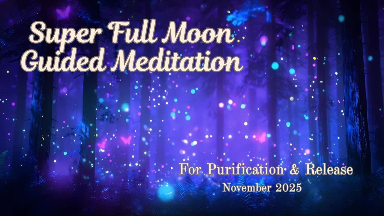 Super Full Moon 🌕 Energy SHIFT Meditation for Release & Purification | Kartik Purnima (Nov 5, 2025)