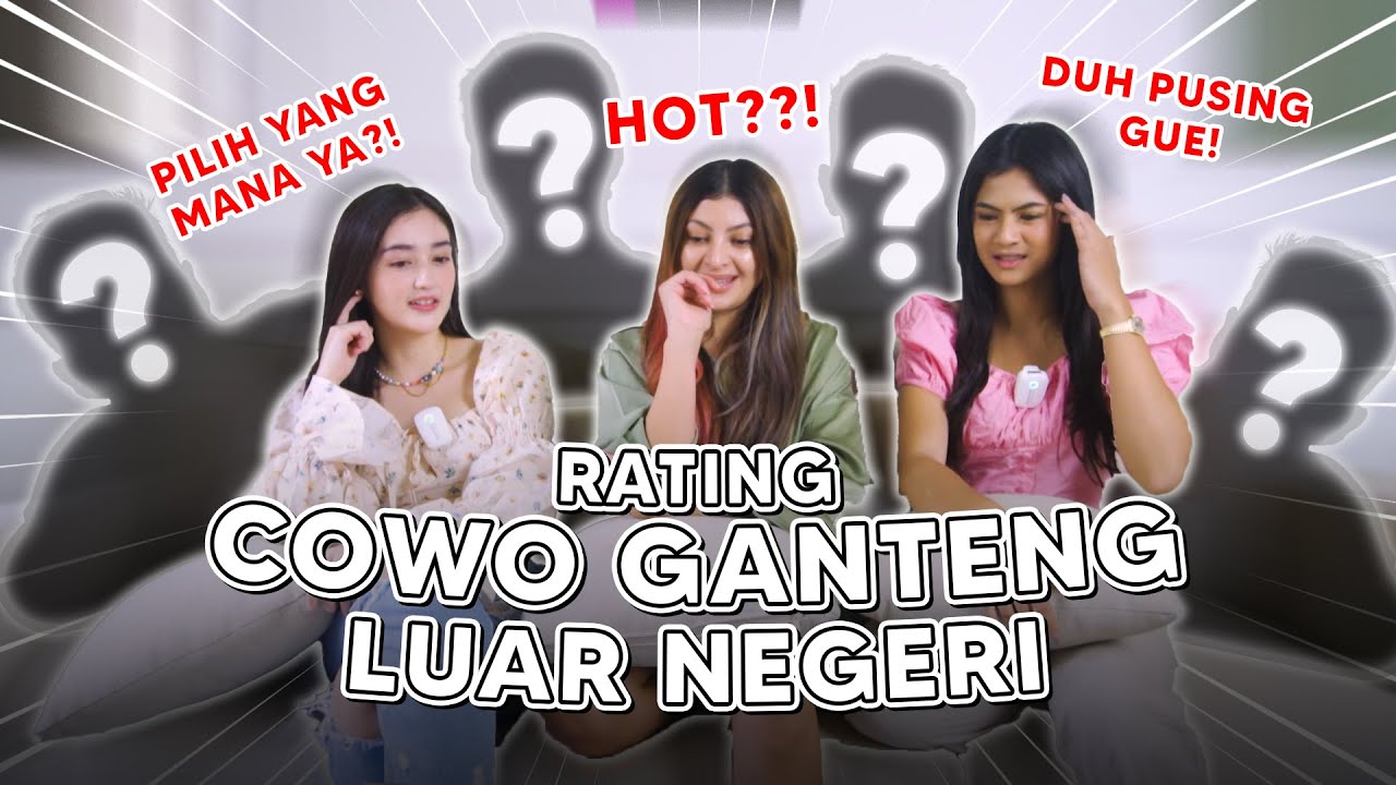 JADI GINI TIPE COWO SRAH?! Rating Cowo Ganteng Luar Negri!