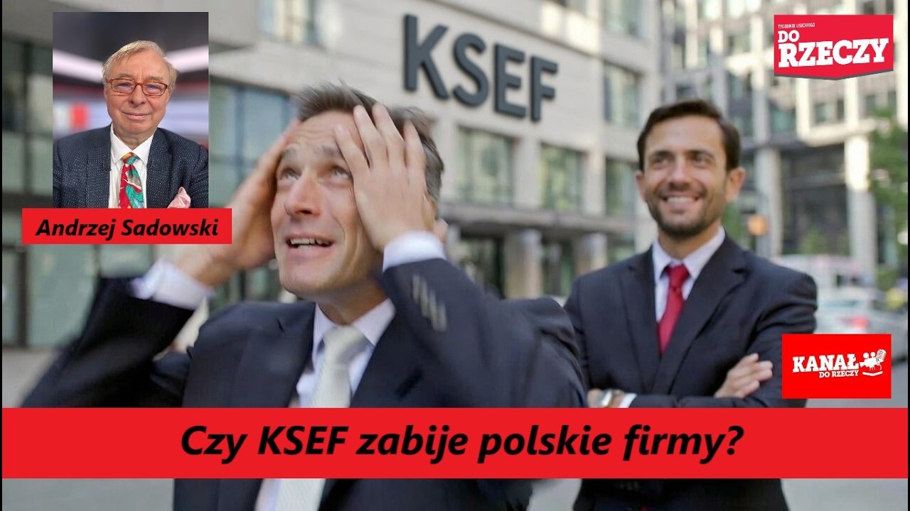 Czy KSEF zabije polskie firmy? A. Sadowski