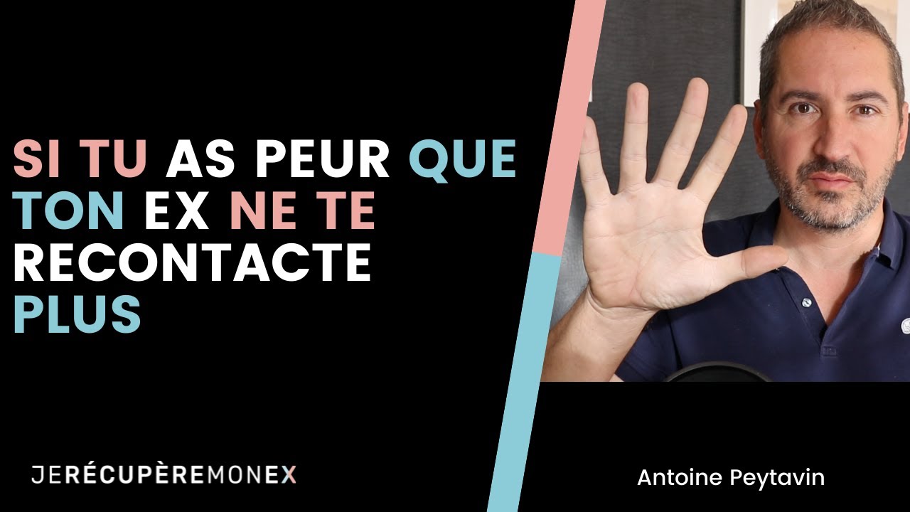 5 CONSEILS SI TU AS PEUR QUE TON EX NE TE CONTACTE PLUS