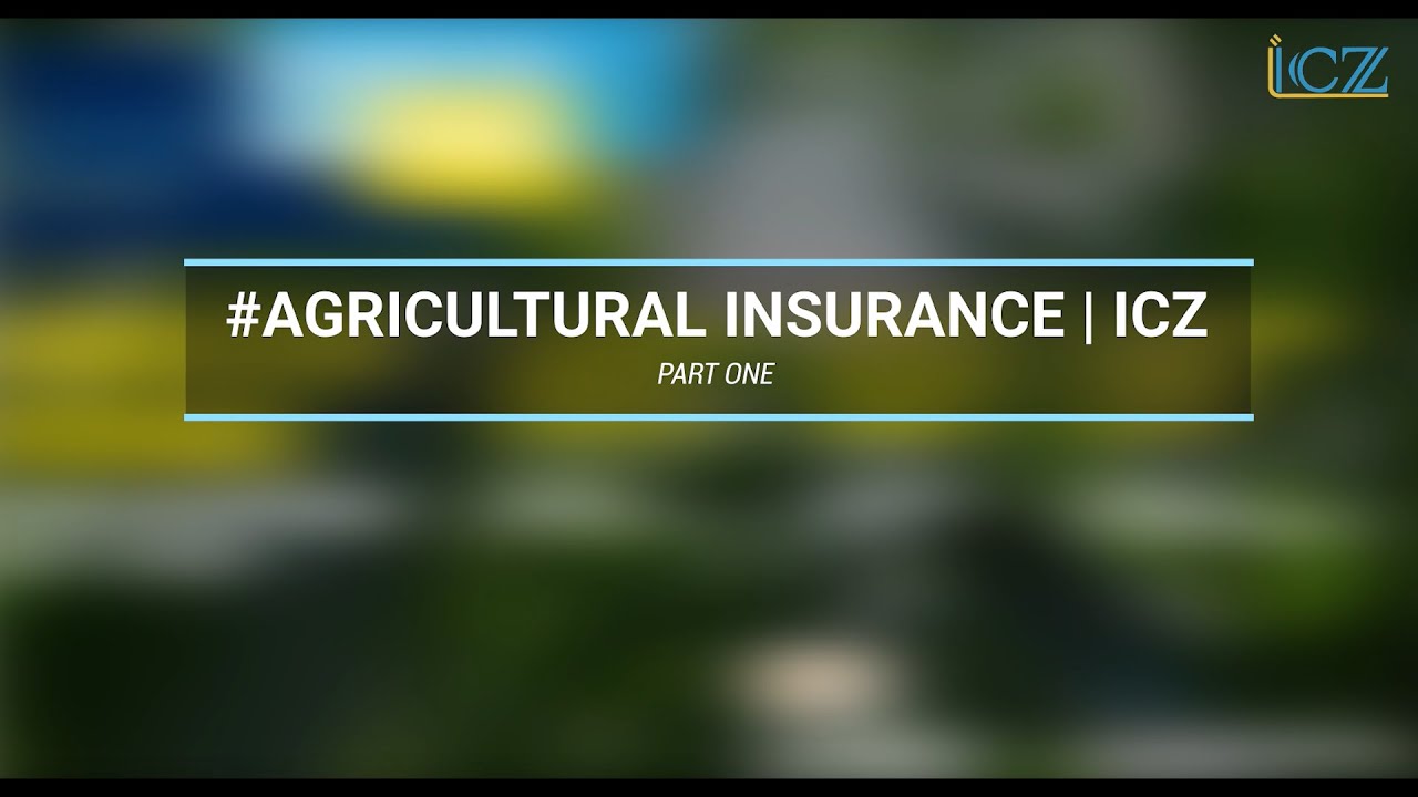 Agricultural Insurance Webinar Part 1