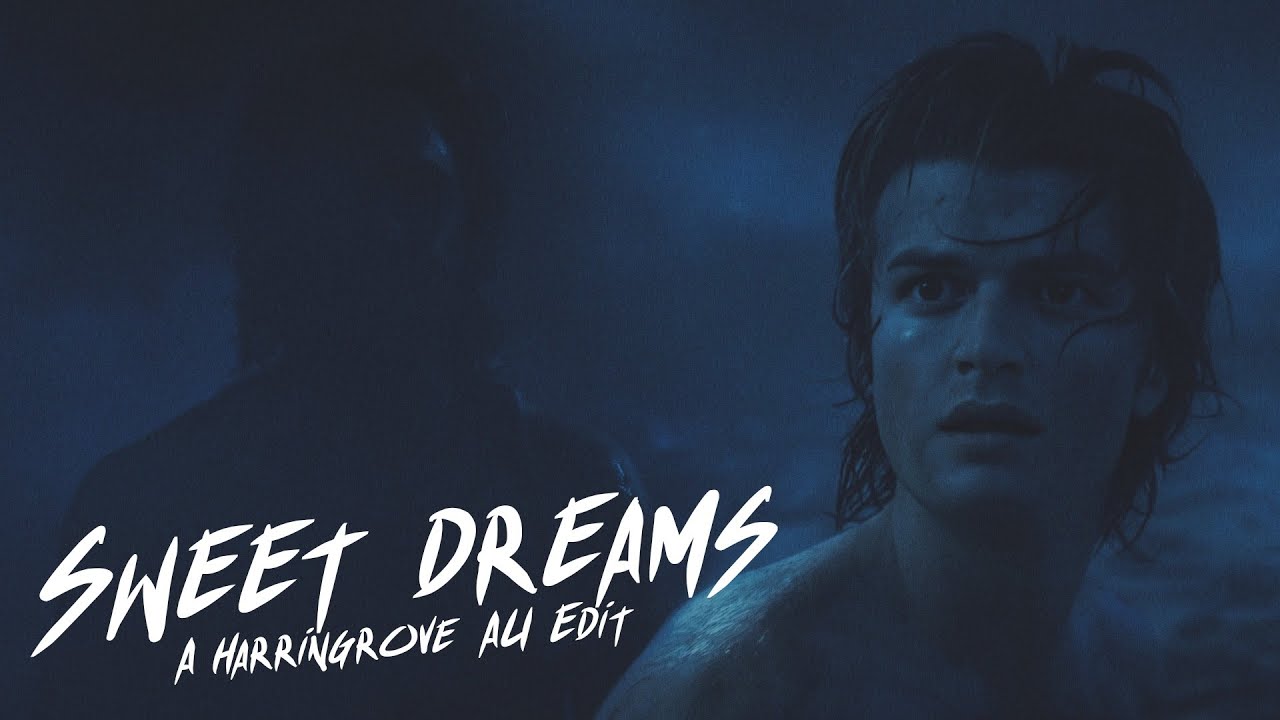 Sweet Dreams | A Harringrove AU Edit
