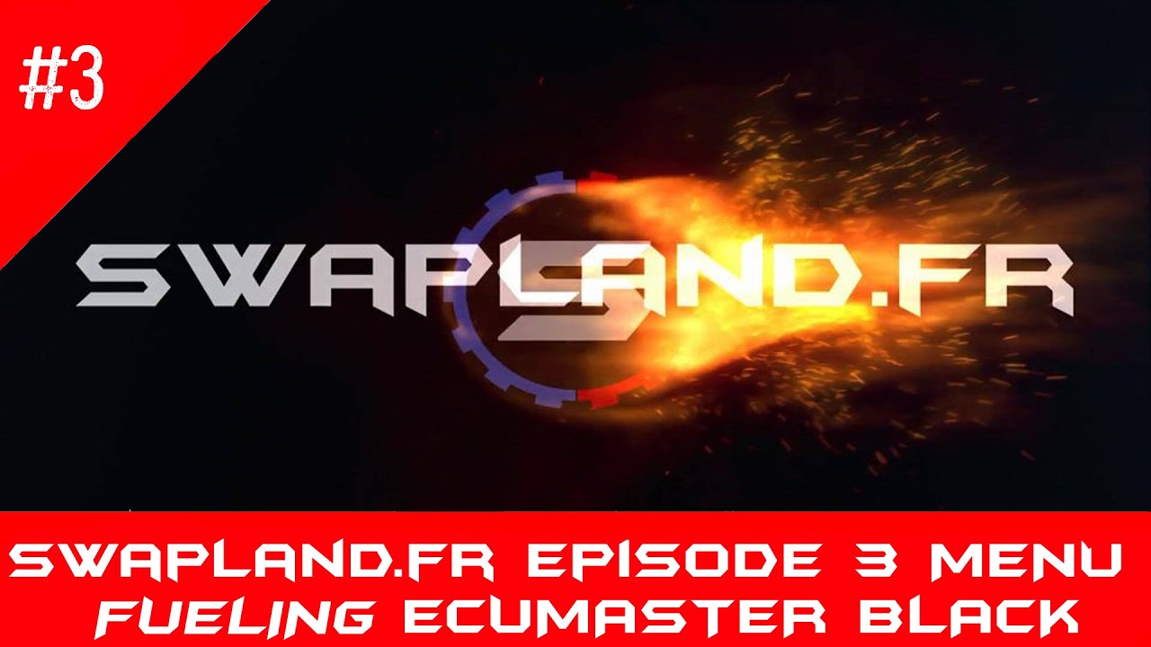 #SWAPLAND | Episode 3 Tuto Menu Fueling | Ecumaster Black |